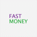 Fast Money